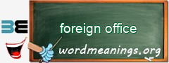 WordMeaning blackboard for foreign office